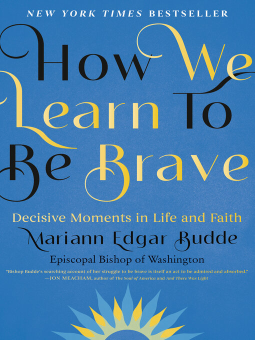 Title details for How We Learn to Be Brave by Mariann Edgar Budde - Wait list